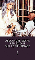 Réflexions sur le mensonge [ancienne édition]